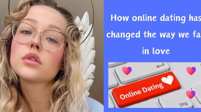 How online dating has changed the way we fall in love