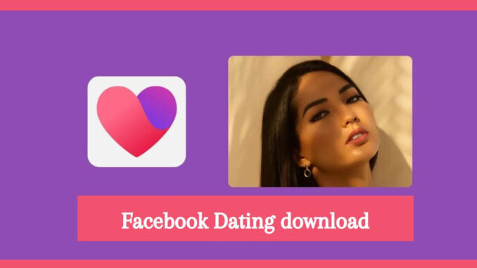 how to download facebook dating