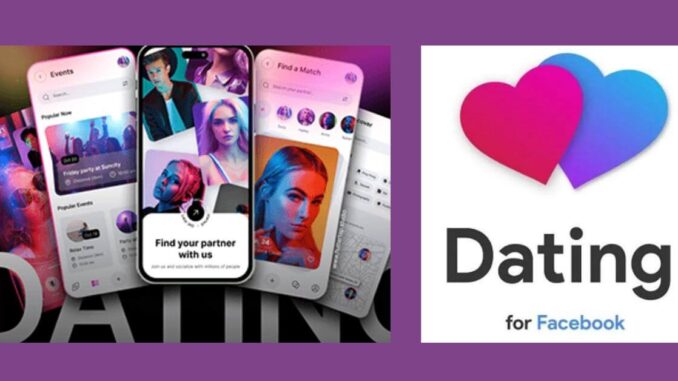 Download Facebook Dating App for APK iOS and PC Version for Free