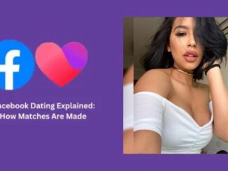 Facebook Dating Explained