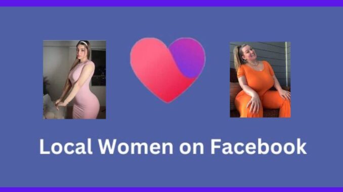 Meet Local Women Online