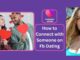 How to Connect with Someone on Facebook Dating