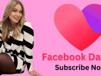 How Can I Subscribe to Facebook Dating and Meet Singles Near Me